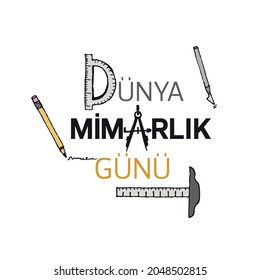 Translation: Happy World Architecture Day. 
Dünya Mimarlık Günü