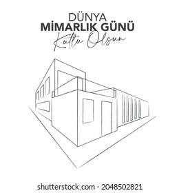 Translation: Happy world architecture day. 
Dünya Mimarlık Günü
