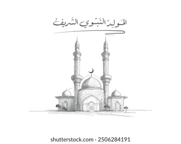 Translation honourable prophet birthday in Arabic language with a mosque pencil sketch effect greetings design for prophet Mohamed birthday Islamic celebration