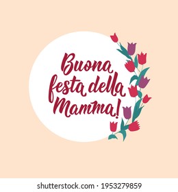 Translation from Italian: Happy Mother's Day. Lettering. Ink illustration. Modern brush calligraphy Isolated on white background. Buona festa della mamma