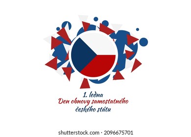 Translation: January 1, Day of the Restoration of the Independent Czech State vector illustration. Suitable for greeting card, poster and banner. 