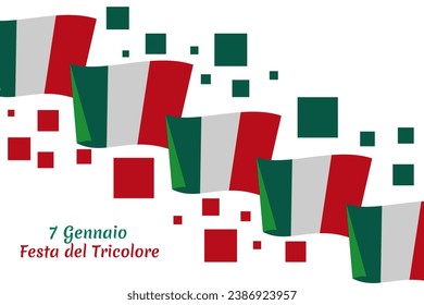 Translation: January 7,  Tricolour Day (Festa del Tricolore)  vector illustration. Suitable for greeting card, poster and banner.