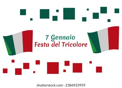 Translation: January 7,  Tricolour Day (Festa del Tricolore)  vector illustration. Suitable for greeting card, poster and banner.