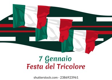 Translation: January 7,  Tricolour Day (Festa del Tricolore)  vector illustration. Suitable for greeting card, poster and banner.