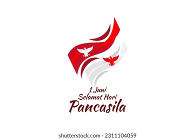 Translation: June 1, Happy Pancasila Day (1 Juni, selamat hari Pancasila) vector illustration. Suitable for greeting card, poster and banner. 