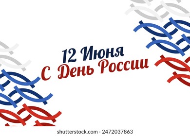 Translation: June 12, Russian Day. Happy Russian Day vector illustration. Suitable for greeting card, poster and banner