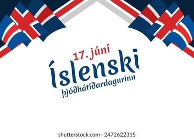 Translation: June 17, Icelandic National Day. vector illustration. Suitable for greeting card, poster and banner