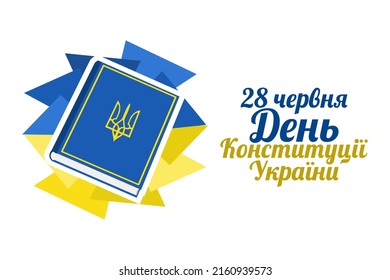 Übersetzung: 28. Juni, Verfassungstag der Ukraine. Vektorgrafik. Geeignet für Grußkarten, Poster und Banner.