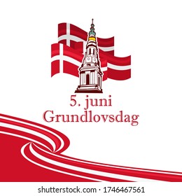 Translation: June 5, Constitution Day. Happy Constitution Day of Denmark (Grundlovsdag) vector illustration. Suitable for greeting card, poster and banner 