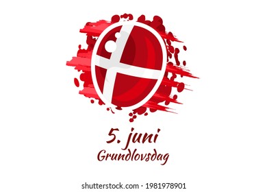 Translation: June 5, Constitution Day. Happy Constitution Day of Denmark (Grundlovsdag) vector illustration. Suitable for greeting card, poster and banner 