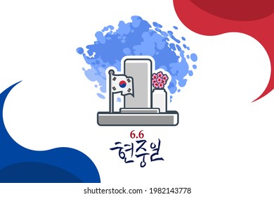 Translation: June 6, Memorial Day. South Korea Memorial Day (Hyeon Chung-Il) vector illustration. Suitable for greeting card, poster and banner.