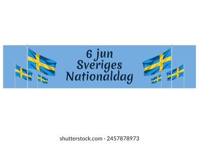 Translation: June 6, National Day. Happy Sweden National Day (Sveriges nationaldag) Vector Illustration. Suitable for greeting card, poster and banner

