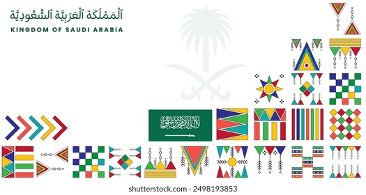 Translation: Kingdom of Saudi Arabia. Saudi Arabia National Day Banner - Traditional Patterns and Saudi Flag for 23 September Celebration