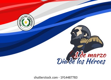 Translation: March 1, Heroes Day. Heroes day of Paraguay vector illustration. Suitable for greeting card, poster and banner 