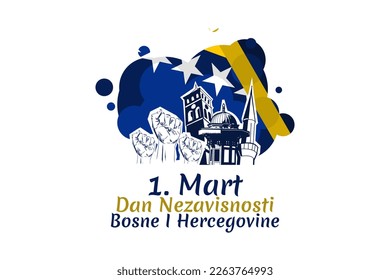 Translation: March 1, Independence day of Bosnia and Herzegovina.  vector illustration. Suitable for greeting card, poster and banner. 