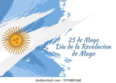 Translation: May 25, May Revolution day. Día de la Revolución de Mayo. May Revolution of Argentina vector illustration. Suitable for greeting card, poster and banner 