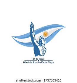 Translation: May 25, May Revolution. Día de la Revolución de Mayo. May Revolution of Argentina vector illustration. Suitable for greeting card, poster and banner 