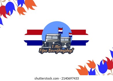 Translation: May 5, Happy Liberation Day. Liberation Day (Bevrijdingsdag) of Netherland vector illustration. Suitable for greeting card, poster and banner.  