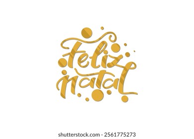 Translation: Merry Christmas. Feliz Natal vector text Calligraphic Lettering design card template. Suitable for greeting card, poster and banner.
