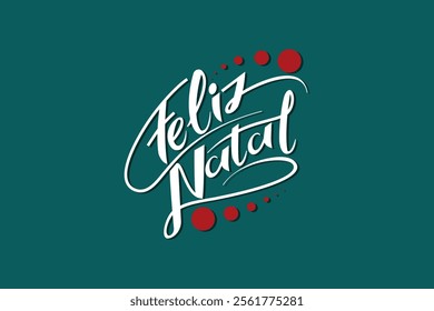 Translation: Merry Christmas. Feliz Natal vector text Calligraphic Lettering design card template. Suitable for greeting card, poster and banner.
