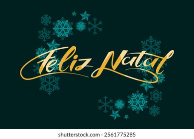 Translation: Merry Christmas. Feliz Natal vector text Calligraphic Lettering design card template. Suitable for greeting card, poster and banner.
