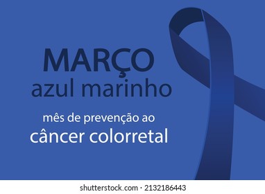 Translation: Navy blue March. Colorectal cancer awareness month in Portuguese language. Vector illustration.