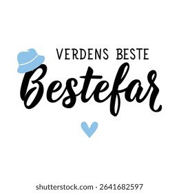 Translation from Norwegian: The best grandpa in the world. Holidays card. Ink illustration. Perfect design for greeting cards, posters and social media. Norwegian Lettering.