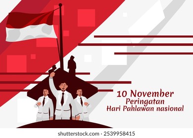 Tradução: 10 de novembro, Comemoração do Dia dos Heróis. Feliz Dia Nacional dos Heróis (Hari Pahlawan) ilustração vetorial. Adequado para cartão, cartaz e banner.