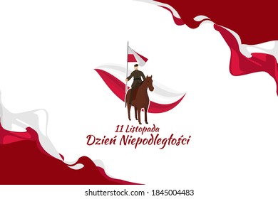 Translation: November 11, Independence Day. Happy Independence Day of Poland vector illustration. Suitable for greeting card, poster and banner.