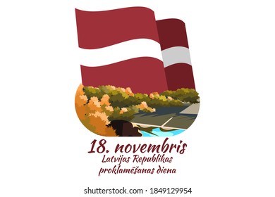 Translation: November 18, Proclamation Day of the Republic of Latvia. Independence day of Latvia vector illustration. Suitable for greeting card, poster and banner.