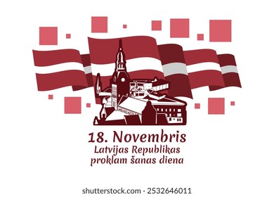 Translation: November 18, Proclamation Day of the Republic of Latvia. Independence day of Latvia vector illustration. Suitable for greeting card, poster and banner.