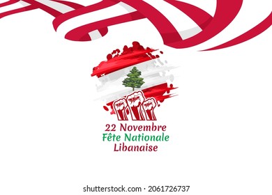 Translation: November 22, National day. Happy independence day of Lebanon Vector Illustration. Suitable for greeting card, poster and banner.