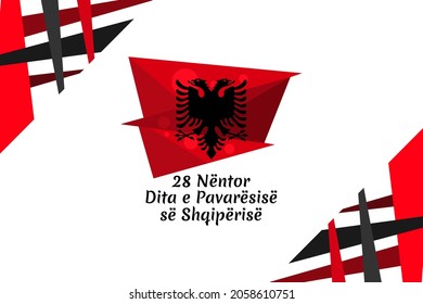 Translation: November 28, Independence Day of Albania. vector illustration. Suitable for greeting card, poster and banner