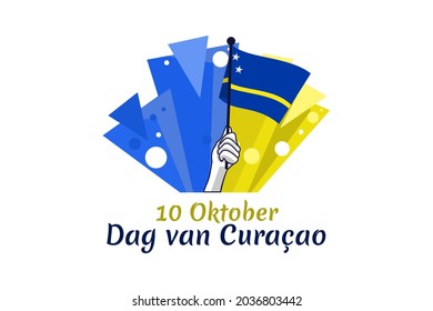 Translation: October 10, Curaçao Day. Vector illustration. Suitable for greeting card, poster and banner.