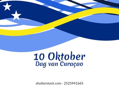 Translation: October 10, Curaçao Day. Vector illustration. Suitable for greeting card, poster and banner.