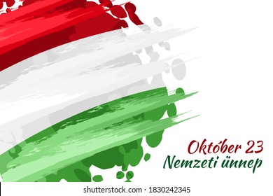 Translation: October 23, National Day. National holiday (Nemzeti ünnep) of Hungary - Revolution of 1956 remembrance vector illustration.  Suitable for greeting card, poster and banner.