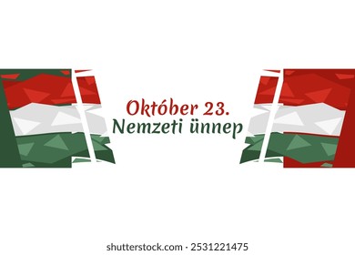 Translation: October 23, National Day. National holiday in Hungary - Revolution of 1956 remembrance vector illustration.  Suitable for greeting card, poster and banner.