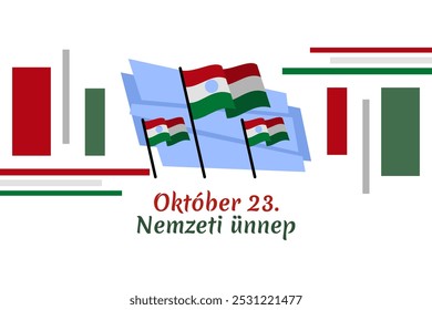 Translation: October 23, National Day. National holiday in Hungary - Revolution of 1956 remembrance vector illustration.  Suitable for greeting card, poster and banner.