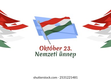 Translation: October 23, National Day. National holiday in Hungary - Revolution of 1956 remembrance vector illustration.  Suitable for greeting card, poster and banner.