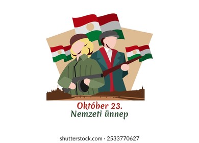 Translation: October 23, National Day. National holiday in Hungary - Revolution of 1956 remembrance vector illustration.  Suitable for greeting card, poster and banner.