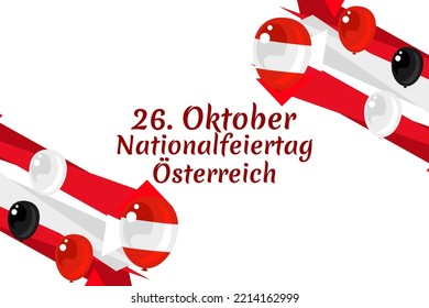 Translation: October 26, National Day. Happy National holiday of Austria vector illustration. Suitable for greeting card, poster and banner.