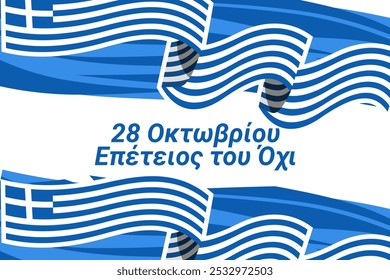 Traducción: 28 de octubre de 1940, Aniversario del NO. Feliz día de Ohi o Ilustración vectorial del día de Oxi. Festivos en Grecia. Conveniente para la tarjeta de felicitación, el cartel y el Anuncio.