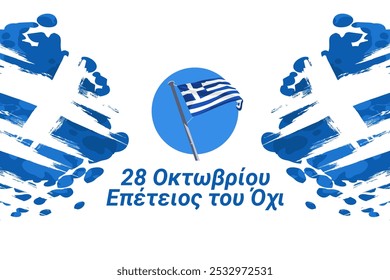 Tradução: 28 de outubro de 1940, Aniversário do NÃO. Ilustração vetorial Happy Ohi Day ou Oxi Day. Feriados na Grécia. Adequado para cartão, cartaz e banner.