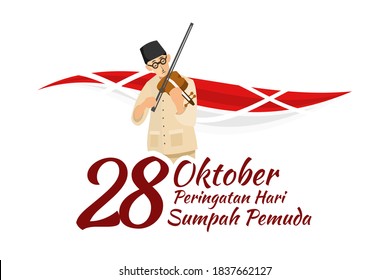 Translation: October 28, Youth Pledge remembrance day. Happy Youth Pledge (Sumpah Pemuda) with violin musician who plays the national anthem of Indonesia vector illustration. 