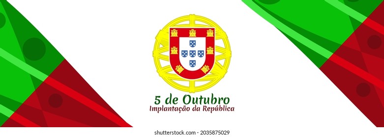 Translation: October 5, Implementation of the Republic. Happy Republic day of Portugal vector illustration. Suitable for greeting card, poster and banner.