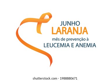 Translation: Orange June Leukemia and Anemia awareness month in Portuguese language. Vector illustration.