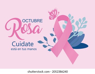 Translation: Pink October. Take care of yourself. It is in your hands in Spanish. Octubre Rosa Cuidate esta en tus manos. Pink ribbon awareness month background vector.