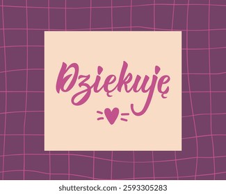 Translation from Polish - Thank you. Perfect design for greeting cards, posters and social media. Polish Lettering.