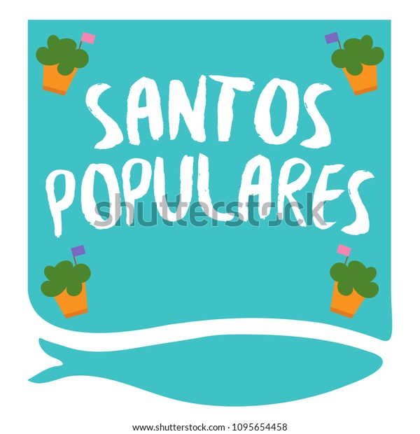 Translation: Popular saints Party. Invite for\
Santos Populares Traditional Portugal festivities in Lisbon.\
Manjerico flower plant decoration with flags and sardine fish. Blue\
version with\
manjerico