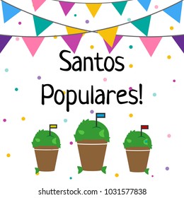 Translation: Popular Saints. Santos Populares Portuguese festivities card invite with garland, manjerico plant. Vector